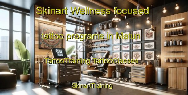 Skinart Wellness-focused tattoo programs in Matun | #TattooTraining #TattooClasses #SkinartTraining-Philippines