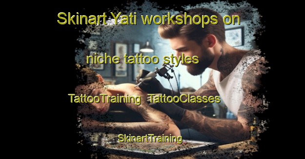 Skinart Yati workshops on niche tattoo styles | TattooTraining | TattooClasses | SkinartTraining-Philippines